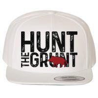 Boar Hog Pig Hunting Hunt The Grunt Funny Hog Hunter Wool Snapback Cap