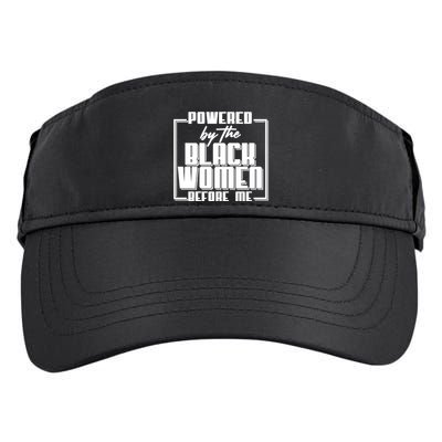 Black History Powered By The Black Women Before Me Adult Drive Performance Visor