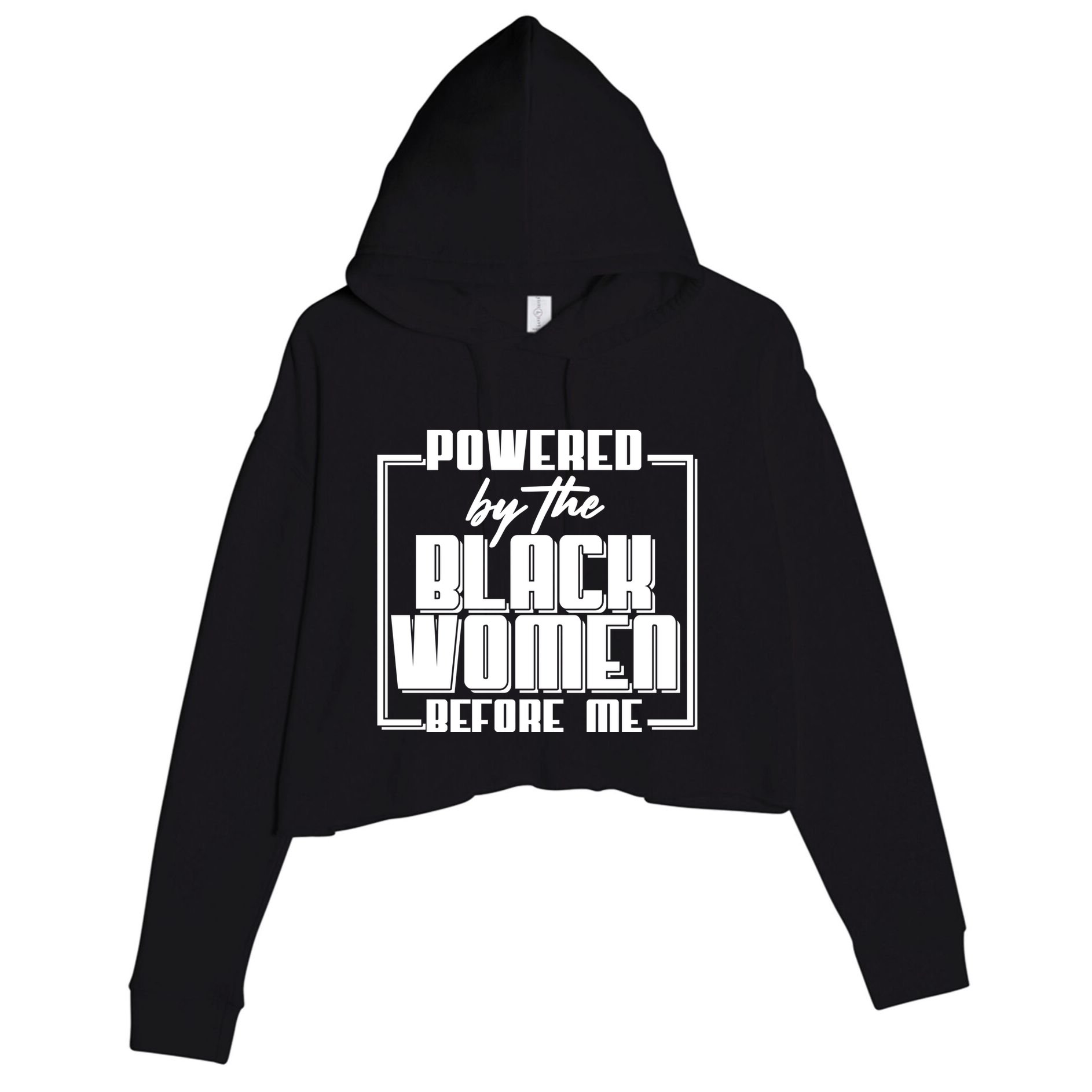 Black History Powered By The Black Women Before Me Crop Fleece Hoodie