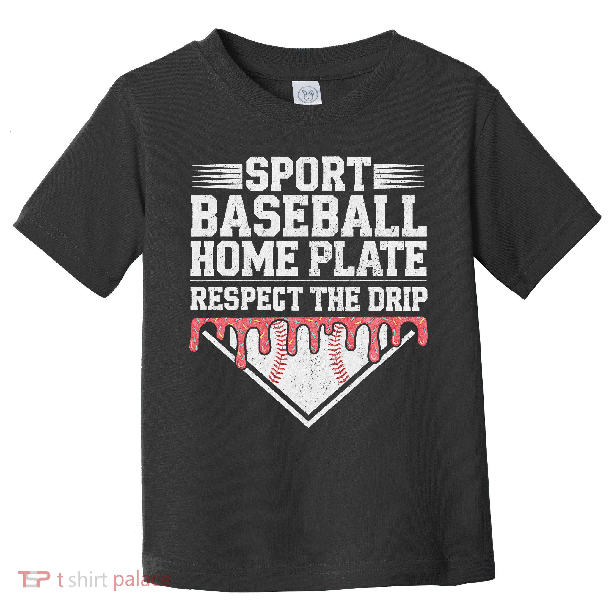 Baseball Home Plate Drip For Respect The Drip Ice Cream Toddler T-Shirt