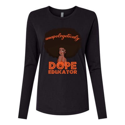 Black History Proud Black Unapologetically Dope Educator Gift Womens Cotton Relaxed Long Sleeve T-Shirt