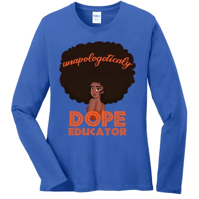 Black History Proud Black Unapologetically Dope Educator Gift Ladies Long Sleeve Shirt