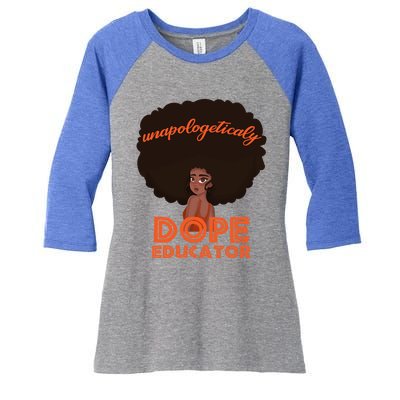 Black History Proud Black Unapologetically Dope Educator Gift Women's Tri-Blend 3/4-Sleeve Raglan Shirt