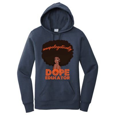 Black History Proud Black Unapologetically Dope Educator Gift Women's Pullover Hoodie