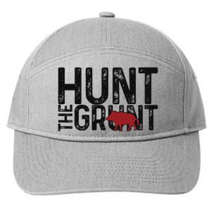 Boar Hog Pig Hunting Hunt The Grunt Funny Hog Hunter 7-Panel Snapback Hat