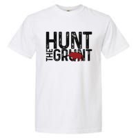 Boar Hog Pig Hunting Hunt The Grunt Funny Hog Hunter Garment-Dyed Heavyweight T-Shirt