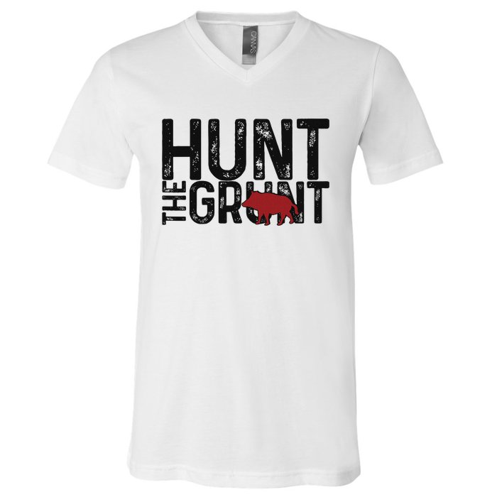 Boar Hog Pig Hunting Hunt The Grunt Funny Hog Hunter V-Neck T-Shirt