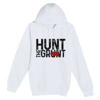 Boar Hog Pig Hunting Hunt The Grunt Funny Hog Hunter Premium Pullover Hoodie