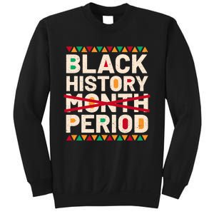 Black History Period Black Pride Retro Black History Month Sweatshirt