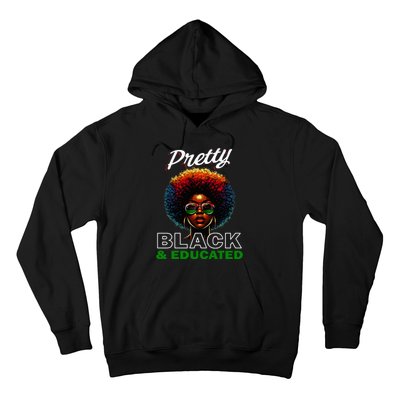 Black History Pretty Black And Educated Hoodie