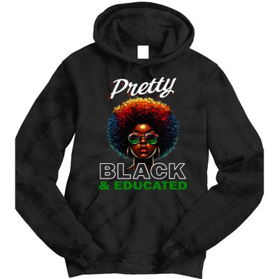 Black History Pretty Black And Educated Tie Dye Hoodie