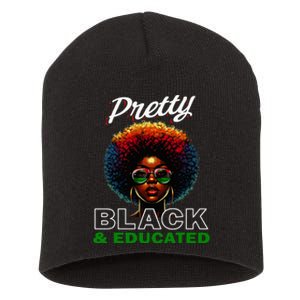 Black History Pretty Black And Educated Short Acrylic Beanie