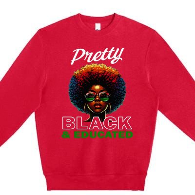 Black History Pretty Black And Educated Premium Crewneck Sweatshirt