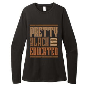 Black History Pretty Educated Melanin African Cool Gift Womens CVC Long Sleeve Shirt