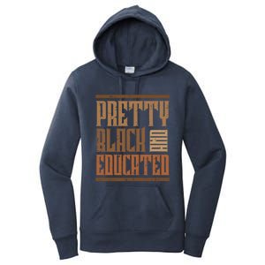 Black History Pretty Educated Melanin African Cool Gift Women's Pullover Hoodie