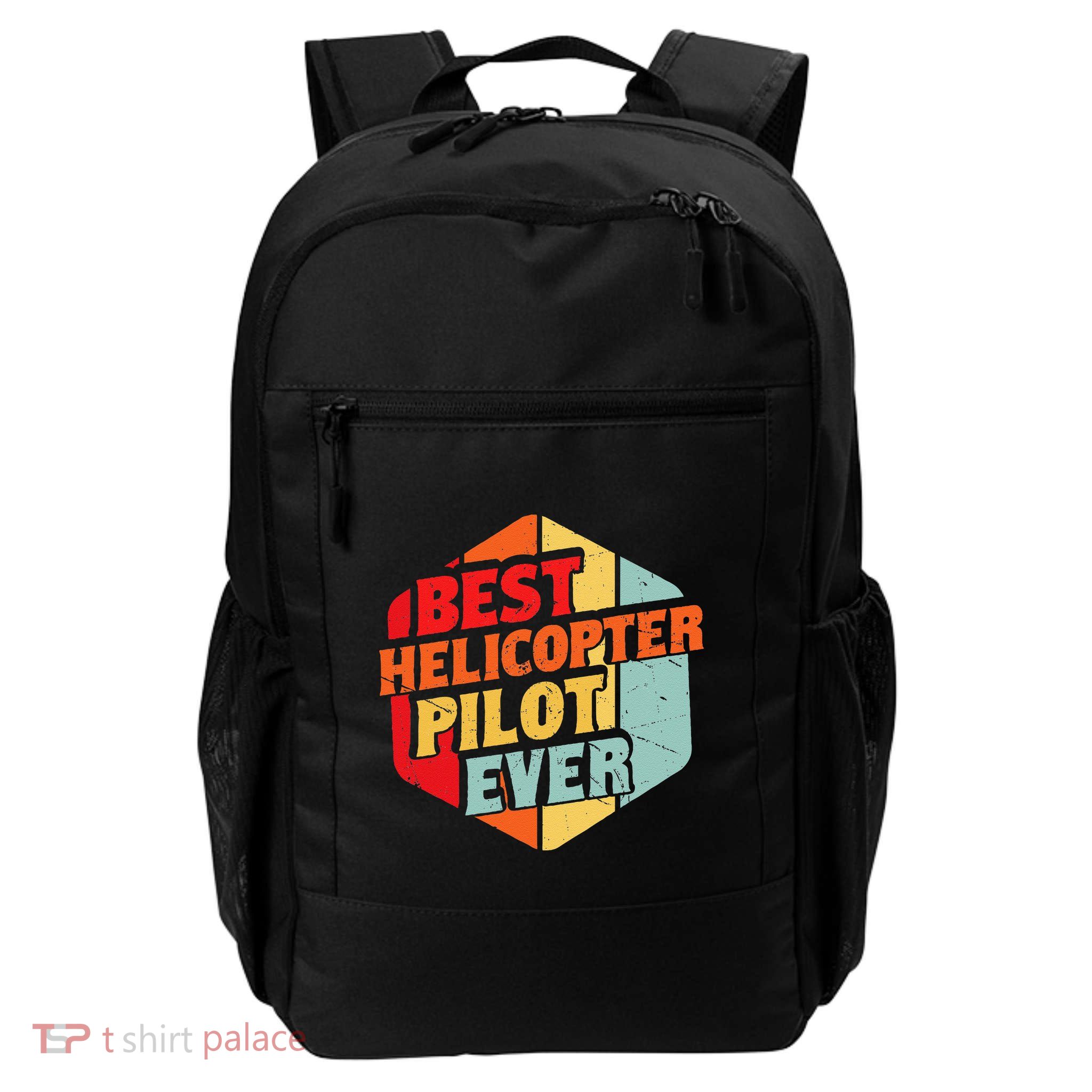 Best Helicopter Pilot Ever Daily Commute Backpack