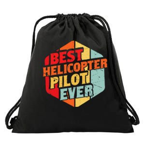 Best Helicopter Pilot Ever Drawstring Bag