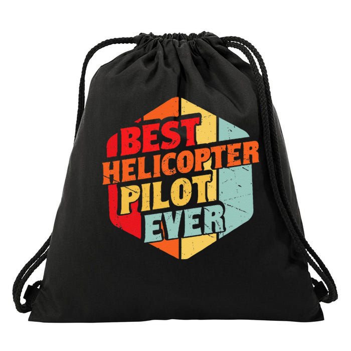 Best Helicopter Pilot Ever Drawstring Bag