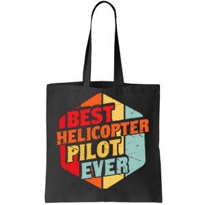 Best Helicopter Pilot Ever Tote Bag