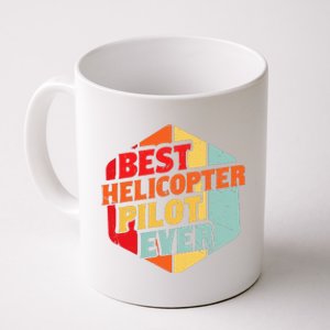 Best Helicopter Pilot Ever Coffee Mug