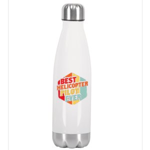 Best Helicopter Pilot Ever Stainless Steel Insulated Water Bottle