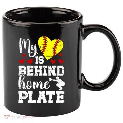 Behind Home Plate Softball Catcher Mom Softball Catcher Mama Cool Gift 11oz C Handle Ceramic Mug