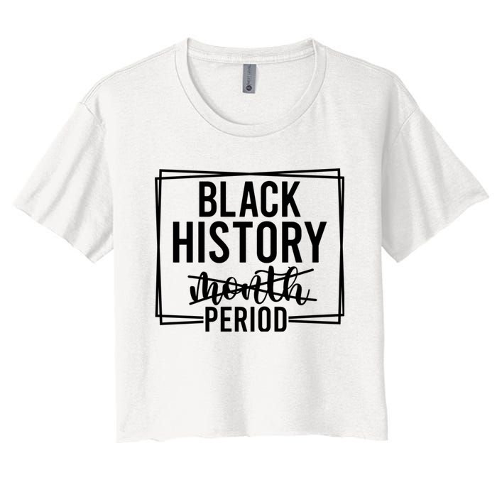 Black History Period Women's Crop Top Tee