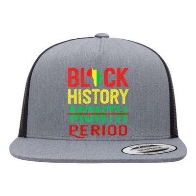 Black History Period Black Pride Black History Month Flat Bill Trucker Hat