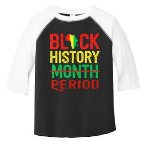 Black History Period Black Pride Black History Month Toddler Fine Jersey T-Shirt