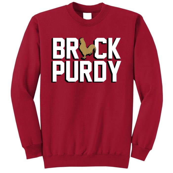 Brock Hard Purdy Good Mr Irrelevant 262 San Francisco Fan Tall Sweatshirt