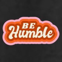 Be Humble Retro Cool Comfort Performance Bucket Hat