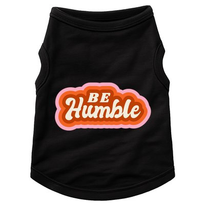 Be Humble Retro Doggie Tank