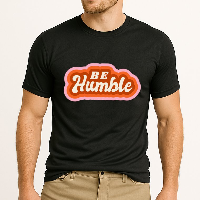 Be Humble Retro Performance Shirt