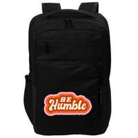 Be Humble Retro Impact Tech Backpack