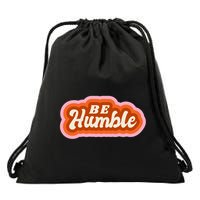 Be Humble Retro Drawstring Bag