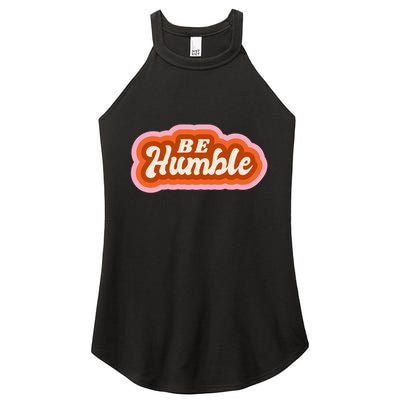 Be Humble Retro Women's Perfect Tri Rocker Tank