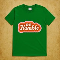 Be Humble Retro T-Shirt