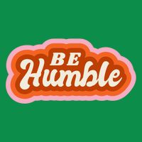 Be Humble Retro T-Shirt