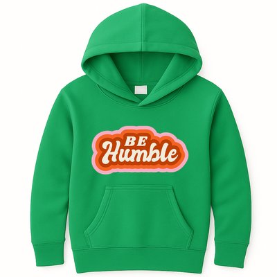 Be Humble Retro Kids Hoodie