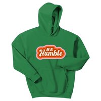 Be Humble Retro Kids Hoodie