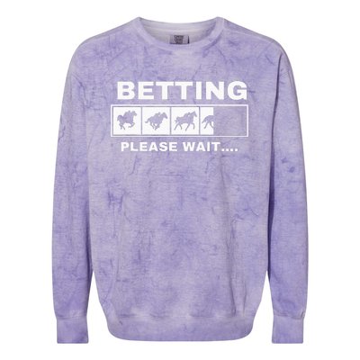 Betting Horse Races Please Wait Gambling Horse Racing Colorblast Crewneck Sweatshirt