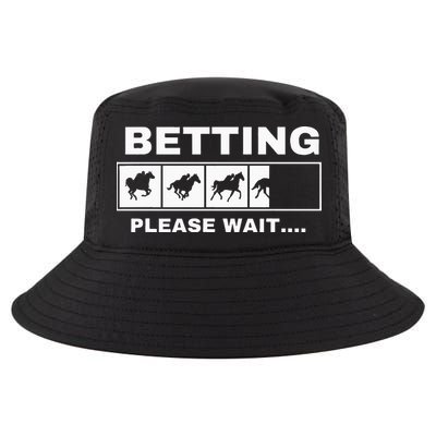 Betting Horse Races Please Wait Gambling Horse Racing Cool Comfort Performance Bucket Hat