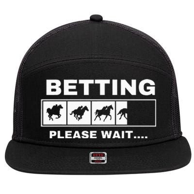 Betting Horse Races Please Wait Gambling Horse Racing 7 Panel Mesh Trucker Snapback Hat