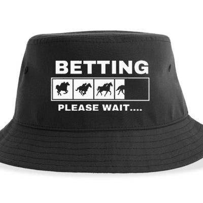 Betting Horse Races Please Wait Gambling Horse Racing Sustainable Bucket Hat