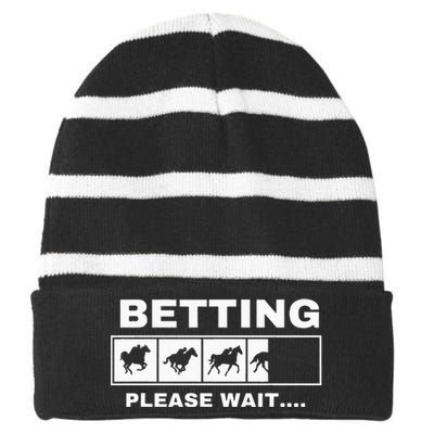 Betting Horse Races Please Wait Gambling Horse Racing Striped Beanie with Solid Band