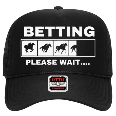 Betting Horse Races Please Wait Gambling Horse Racing Trucker Hat