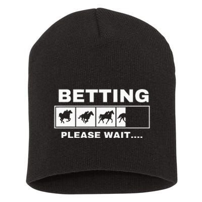 Betting Horse Races Please Wait Gambling Horse Racing Short Acrylic Beanie