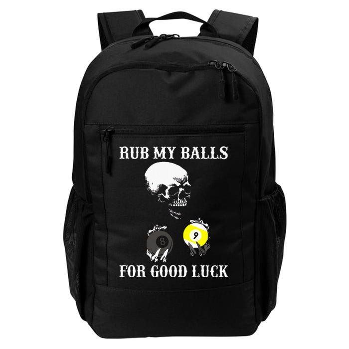 Billiards Halloween Rub My Balls For Good Luck Daily Commute Backpack