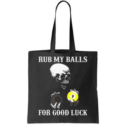 Billiards Halloween Rub My Balls For Good Luck Tote Bag