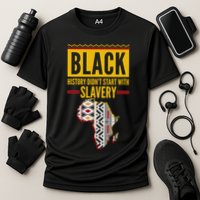 Black History DidnT Start With Slavery Africa Map Performance Shirt
